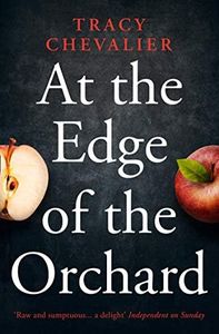 At the Edge of the Orchard: A historical western family saga from the Sunday Times bestselling author