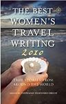 The Best Women's Travel Writing 201