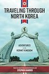 Traveling Through North Korea: Adve