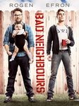 Bad Neighbours