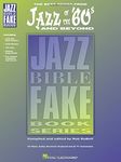 Jazz Of The 60's And Beyond: Jazz Bible Series