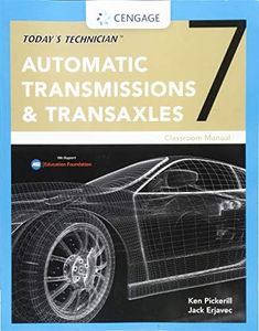 Today's Technician: Automatic Transmissions and Transaxles Classroom Manual