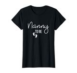 Nanny To Be I'm Going To Be A Nan Pregnancy Announcement T-Shirt