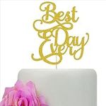 Best Day Ever Cake Topper, Wedding 