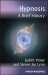 Hypnosis: A Brief History: 8 (Blackwell Brief Histories of Psychology)