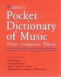 Alfred's Pocket Dictionary of Music: Terms * Composers * Theory