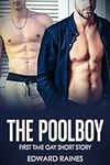 The Poolboy: First Time Gay Short S