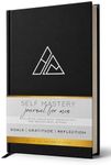 Self-Mastery Journal for Men with Prompts - 13 Week Guided Gratitude Journal - 5 Minute Journal - Reflection Manifestation Journals for Mindfulness - Self Care Journal - Goal Journal for Women & Men
