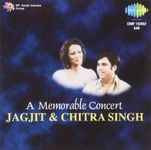 Jagjit & Chitra Singh - A Memorable Concert by Jagjit Singh, Chitra Singh (1994-01-01?