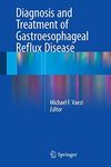 Diagnosis and Treatment of Gastroesophageal Reflux Disease