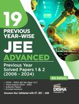 19 Year-wise JEE Advanced Previous Year Solved Papers 1 & 2 (2006 - 2024) 6th Edition | Answer Key validated with IITJEE JAB | PYQs Question Bank