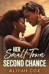 Her Small Town Second Chance: A BWWM Romance