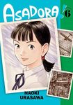 Asadora!, Vol. 6 (Volume 6)