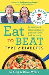 The Hairy Bikers Eat to Beat Type 2 Diabetes: 80 delicious & filling recipes to get your health back on track