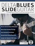 Delta Blues Slide Guitar: A Complet