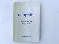 On Being Nonprofit: A Conceptual and Policy Primer