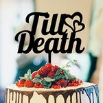 Till Death Hearts Cake Toppers For Wedding Mr And Mrs Cake Topper For Wedding Bridal Shower Cake Toppers Funny Wedding Topper Acrylic Black Cake Topper Engagement Wedding Cake Decorations
