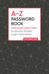 A-Z Password Book: Individual Letter Tabs to Quickly Access Login Information