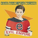 Rage Against The Machine - Evil Empire: Gold Series CD