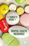 The Nurse's Guide to Mental Health Medicines