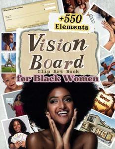 Vision Board Clip Art Book For Black Women: Create Powerful Vision Boards From +350 Pictures And Words For Manifestation Board And The Law Of ... ) cartas al universo, dream boards supplies