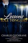 Lessons for Idle Tongues (Cambridge Fellows Book 11)