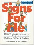 Signs For Me:Basic Sign Language-Childrn