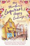 Miss Moonshine's Emporium of Happy Endings: A feel-good collection of heartwarming stories: 1 (Miss Moonshine's Wonderful Emporium: a series of uplifting anthologies)