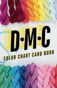 DMC Color Chart Card Book with Actual Thread Sample Space: Portable Thread Inventory Guide | 456 Colors with RGB Codes & DMC Names | Perfect for Cross Stitch, Embroidery, and Needlework Projects