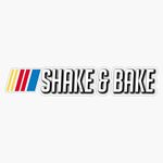 Shake & Bake Vinyl Waterproof Sticker Decal Car Laptop Wall Window Bumper Sticker 5"