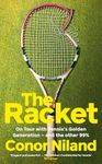 The Racket: A darkly funny memoir about the strange and fascinating world of professional tennis