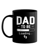 Happu - Fathers Day Printed Coffee Mug, Dad to Be Loading, Gift for Father, Gift for Husband, Gift for Brother, Gift for Birthday, Anniversary, Fathers Day, 5217-BP