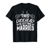 Funny Marriage Wedding Groom Stag Party T-Shirt