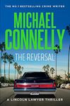 The Reversal (Haller 3): A Lincoln Lawyer Case (Mickey Haller)