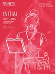 Trinity College London Singing Exam Pieces from 2023 Initial (Piano/Vocal)