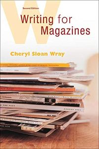 Writing for Magazines: A Beginner's Guide