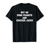 Buy Me Some Peanuts And Cracker Jac