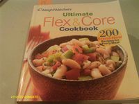 Weight Watchers Ultimate Flex & Core Cookbook