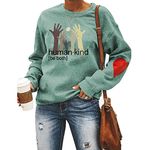 Noffish Women's Sweatshirt Human Kind Be Both Letters Fashion Printed Sweatshirt for Women (LightGreen,XX-Large)