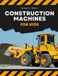 Construction Machines For Kids: hea