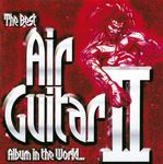 The Best Air Guitar Album in the World... Vol II