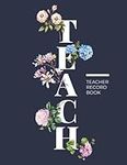 Teacher Record Book: Teacher Grade 