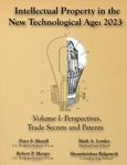 Intellectual Property in the New Technological Age 2023 Vol. I Perspectives, Trade Secrets and Patents