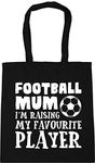 Hippowarehouse Football Mum I'm Raising My Favourite Player Tote Shopping Gym Beach Bag 42cm x38cm, 10 litres