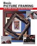 Basic Picture Framing: All the Skil