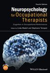 Neuropsychology for Occupational Therapists: Cognition in Occupational Performance