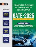 GATE 2025 : Computer Science and Information Technology - 25 year's Chapter wise Solved Papers (2000-2024)