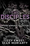 The Disciples: A Dark Romance Collection