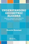 Understanding Geometric Algebra: Ha