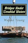 Bridges Under Troubled Waters: Uppe